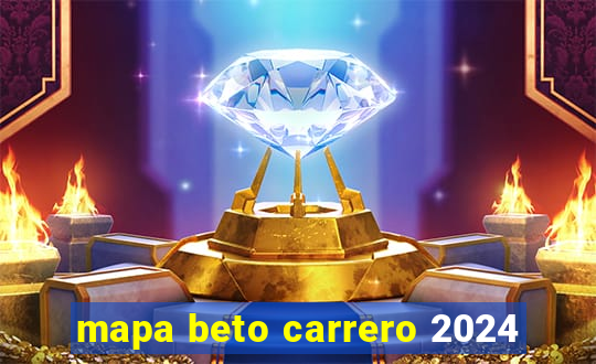 mapa beto carrero 2024